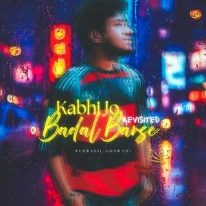 Kabhi Jo Badal Barse (Revisited)