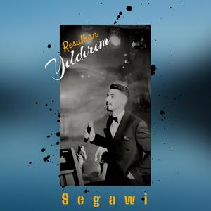 Segawi (feat. Resulhan Yıldırım)