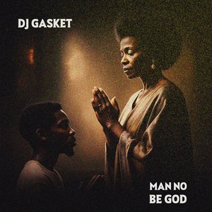 Man No Be God