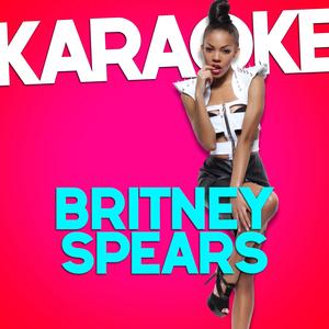I'm a Slave 4 You (In the Style of Britney Spears) [Karaoke Version]