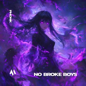 NO BROKE BOYS (PHONK)