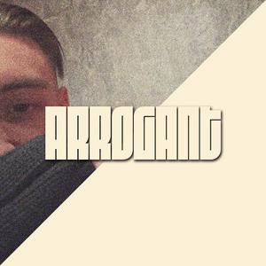 Arrogant
