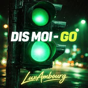 Dis Moi-Go