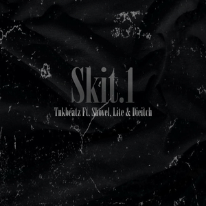 Skit.1 (feat. Shovel, ElReyDeLosAteos & Dieitch)