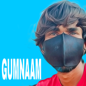 GUMNAAM