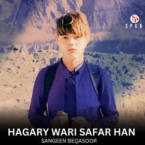 Hagary Wari Safar Han (feat. Sangeen Beqasoor)