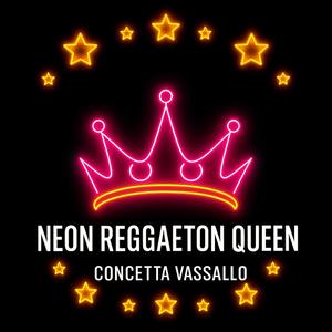 Neon Reggaeton Queen
