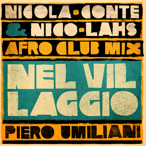 Nel Villaggio (Nicola Conte & Nico Lahs Afro Club Mix)