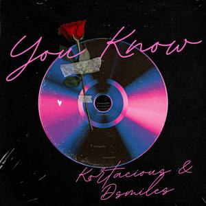 You Know (feat. Dsmiles)