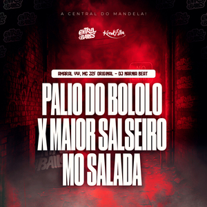 Palio Do Bololo X Maior Salseiro Mó Salada