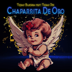 Chaparrita de Oro (feat. Tejano Dee)