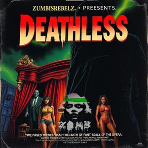 DEATHLESS (Zumbiphonk)
