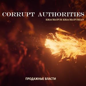 Corrupt authorities - Продажные власти