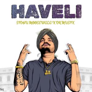 Haveli (Sidhu moosewala X Dk Musix) (Instrumental)