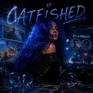 Catfished