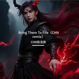 灿灿-Bring Them To Fife（CHN陈浩男 remix）