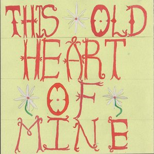 This Old Heart of Mine