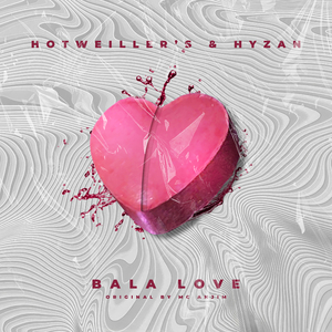 Bala Love (Rework)