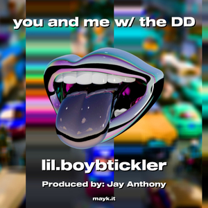 you and me w/ the DD