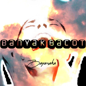Banyak Bacot