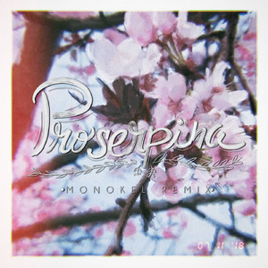 Proserpina (Monokel Remix)