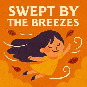 落在风里的你 _ Swept by the Breezes