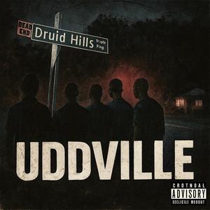 Uddville Anthem (feat. Young P, Trigg Thugga, Ovadose & Kyng B.A.Y.)
