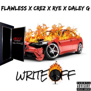 Write Off (feat. Flawless, RYE & Daley G)