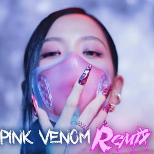 PINK VENOM - Remix