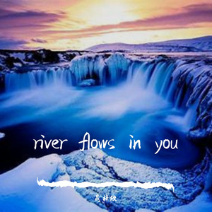 River flows in you
