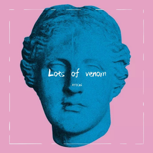 Lots of venom（prod. Rainbow-T）