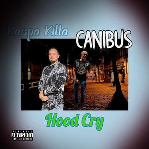 Hood Cry (feat. Canibus)