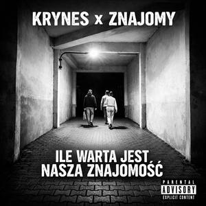 Ile warta jest nasza znajomość (feat. Znajomy)