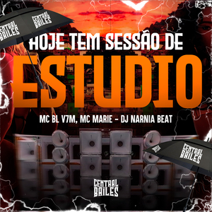 Hoje Tem Sessão De Estúdio
