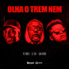 Dj Stay - Olha o Trem Nem