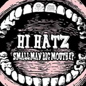 Small Man Big Mouth (Original Mix)