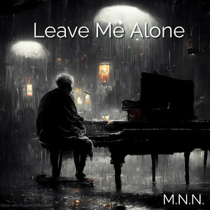 Leave Me Alone