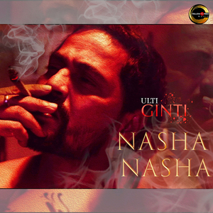 Nasha Nasha (From "Ulti Ginti")