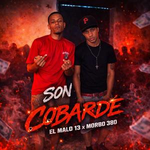 Son Cobarde (feat. Morbo 380)