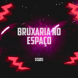 Bruxaria No Espaço