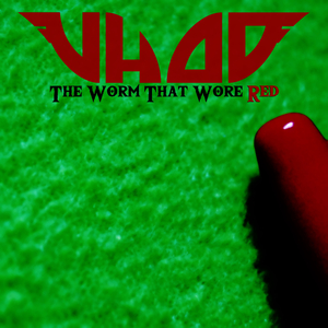 The Worm That Wore Red