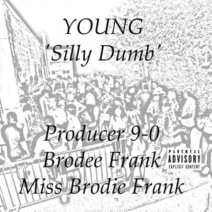 Young 'Silly Dumb' (Instrumental)