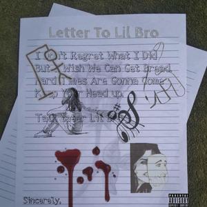 Letter To Lil Bro
