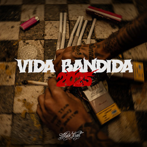 Vida Bandida 2k25