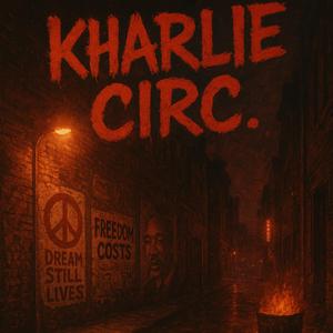 Kharlie Circ (feat. Almighty Smith)