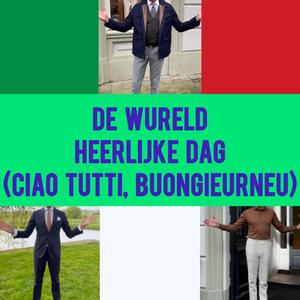Heerlijke Dag (Ciao Tutti, Buongiorno)
