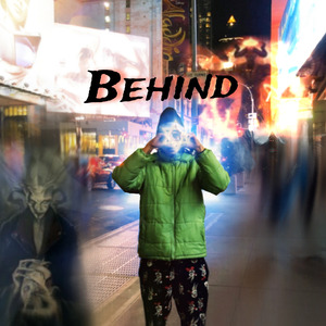Behind