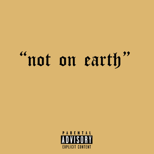 Not on Earth