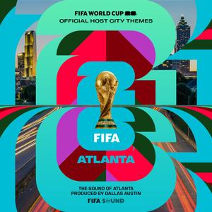 Atlanta Theme x FIFA World Cup 26™️ by Dallas Austin
