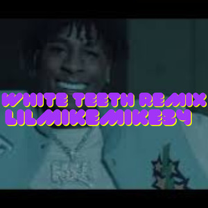 White Teeth(Remix)